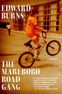 Edward Burns: The Marlboro Road Gang, Buch