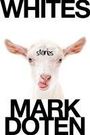 Mark Doten: Whites, Buch