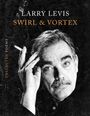Larry Levis: Swirl & Vortex, Buch