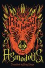 "Rita Indiana, Asmodeus, a Novel, Translated by Achy Obejas." Flammendes Gesicht, öffnender Mund, gelb-orangene Töne.