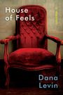 „House of Feels“, „a memoir“, „Dana Levin“. Ein roter, stoffbezogener Sessel vor einer grünen Wand.