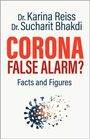 Karina Reiss: Corona, False Alarm?, Buch