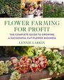 Lennie Larkin: Flower Farming for Profit, Buch