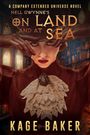 „A Company Extended Universe Novel“, „Nell Gwynne's On Land and At Sea“, „Kage Baker“. Frau mit Hut und Spitzenkragen.