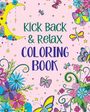 Andrea Sargent: Kick Back & Relax Coloring Book, Buch