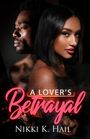 Nikki K Hall: A Lover's Betrayal, Buch