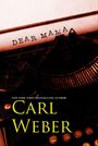 „DEAR MAMA“ steht auf einem alten, leicht schrägen Papier in Schreibmaschine. Unten „Carl Weber“ in gelber Schrift.