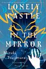 Mizuki Tsujimura: Lonely Castle in the Mirror, Buch