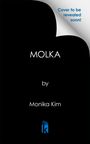 Monika Kim: Molka, Buch