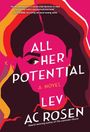 Lev Ac Rosen: All Her Potential, Buch