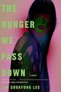 Jen Sookfong Lee: The Hunger We Pass Down, Buch