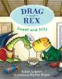 Susan Lubner: Drag and Rex 2: Sweet and Silly, Buch