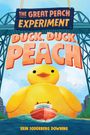 Erin Soderberg Downing: The Great Peach Experiment 4: Duck, Duck, Peach, Buch
