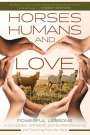 Tim Hayes: Horses, Humans, and Love, Buch