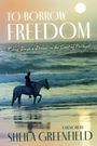 Sheila Greenfield: To Borrow Freedom, Buch