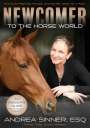 Andrea Sinner: Newcomer to the Horse World, Buch
