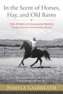 Pamela Galbreath: In the Scent of Horses, Hay, and Old Barns, Buch