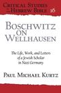 Paul Michael Kurtz: Boschwitz on Wellhausen, Buch