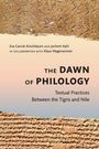 Buchtitel: "The Dawn of Philology: Textual Practices Between the Tigris and Nile." Titel auf Hintergrund mit alten Schriften.