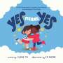 Elaine Tai: Yes Means Yes: A Kid's Book About Consent, Boundaries, & Listening To Your Body, Buch
