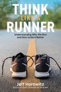 Jeff Horowitz: Think Like a Runner, Buch