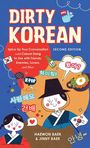 Haewon Baek: Dirty Korean: Second Edition, Buch