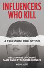 Madison Salters: Influencers Who Kill: A True Crime Collection, Buch