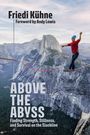 Friedi Kühne: Above the Abyss, Buch