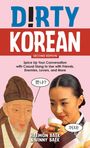 Haewon Baek: Dirty Korean: Second Edition, Buch