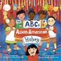 Renee Macalino Rutledge: The ABCs of Asian American History, Buch