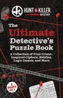 Hunt A Killer: Hunt a Killer: The Ultimate Detective's Puzzle Book, Buch