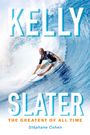 Text: "KELLY SLATER, THE GREATEST OF ALL TIME, Stéphane Cohen." Surfer reitet dynamisch eine große Welle.