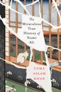 Uzma Aslam Khan: The Miraculous True History of Nomi Ali, Buch