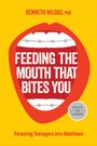 Kenneth Wilgus: Feeding the Mouth That Bites You, Buch