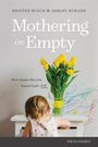 Kristen Rusch: Mothering on Empty, Buch