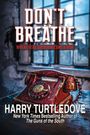 "Don't Breathe: When Every Breath Became a Risk" steht groß. Ein altes, rotes Telefon ist vor einem Fenster platziert.