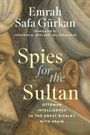 Emrah Safa Gürkan: Spies for the Sultan, Buch