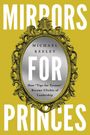 Michael Keeley: Mirrors for Princes, Buch