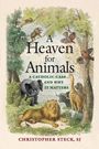 Christopher Steck: A Heaven for Animals, Buch