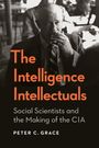 Peter C Grace: The Intelligence Intellectuals, Buch