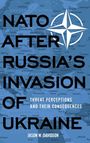 Jason W Davidson: NATO After Russia's Invasion of Ukraine, Buch