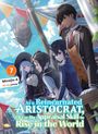 Miraijin A: As a Reincarnated Aristocrat, I'll Use My Appraisal Skill to Rise in the World 7 (Light Novel), Buch