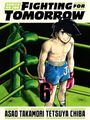 Text: "Fighting for Tomorrow", "Ashita No Joe", "6", "Story by Asao Takamori", "Art by Tetsuya Chiba". Illustration: Ein Boxer im Ring.