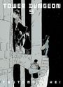 "TOWER DUNGEON 5" oben. Unten der Name "TSUTOMU NIHEI". Illustration: Menschen steigen schmale Treppe hoch.