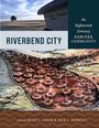 "RIVERBEND CITY: An Eighteenth Century Pawnee Community" Edited by Mary J. Adair & Jack L. Hofman. Oben: Landschaft, unten: Gemälde eines Dorfes.