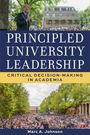 Marc A Johnson: Principled University Leadership, Buch