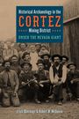 Erich Obermayr: Historical Archaeology in the Cortez Mining District, Buch