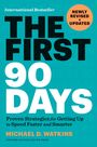 Michael D. Watkins: The First 90 Days, Newly Revised and Updated, Buch