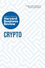 Harvard Business Review: Crypto: The Insights You Need from Harvard Business Review, Buch