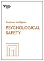 Harvard Business Review: Psychological Safety (HBR Emotional Intelligence Series), Buch